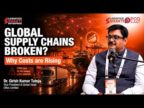 Video thumbnail: Global Supply Chain Disruptions Explained | Dr. Girish Tuteja on Trade, Costs & Logistics Future