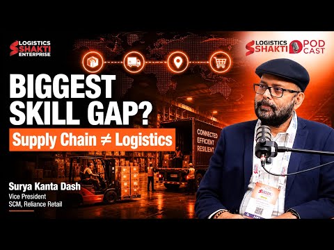 Video thumbnail: Future of Supply Chain in India | Surya Kanta Dash on Skills, AI & Logistics Growth